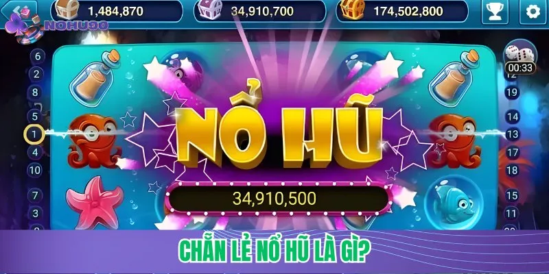 Chẵn lẻ nổ hũ là gì?