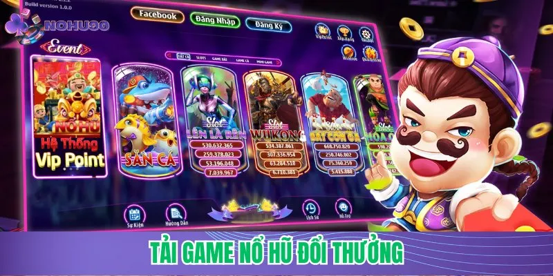 Tải game nổ hũ đổi thưởng
